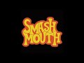 Smash Mouth - All Star SLOWED 48%