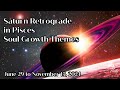 Saturn Retrograde in Pisces 2024 - 2nd Decan Ruled By Cancer; Healing Family, Father Soul Growth