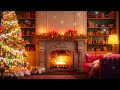 Cozy Christmas Music With Fireplace 🎄 Relaxing Christmas Classic Music 🔥 