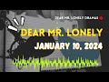 Dear Mr Lonely - January 10, 2024