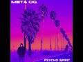 META OG - Psycho Spirit (prd.by @yungmexicanbih )