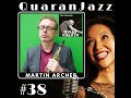 QuaranJazz episode #38 - Interview with Martin Archer feat. Dirar Kalash