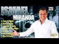 ISMAEL MIRANDA - MIX (30 MINUTOS)
