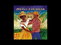 French Caribbean (Official Putumayo Version)