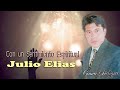 Julio Elias || 1 Hora de Música Cristiana con Julio Elias