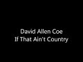 David Allen Coe If That Ain't Country