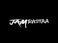 JAM Rastaa- 