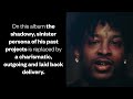 The Incredible Story of 21 Savage