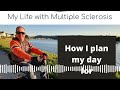 My life with Multiple Sclerosis: How I plan my day so I can live my best life. | A 30 Minute...