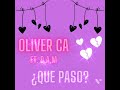 ¿QUÉ PASÓ? - OliverCA ft D.A.M. 🇨🇴🇲🇽(Audio Oficial)