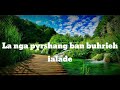 Ngam Lah Buhrieh || (lyric video)|| Mr Skhemborlang Marboh & Mr Arbestar Marboh || Khasi Gospel Song