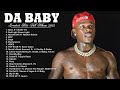 Da Baby Best Songs Collection 2022 - Greatest Hits - Best Music Playlist - Rap Hip Hop 2022