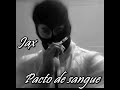 Jax - Pacto de sangue