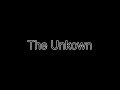 The Unknown: Trailer Remastered