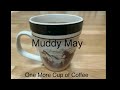 Bob Dylan, One More Cup Of Coffee, Performed by Muddy May