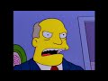 Steamed Hams but Chalmers doesn't believe Skinner's lies and Fires Him