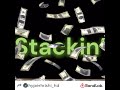 Stackin’ - HyperHrishi HD (Official Audio: Prod: @kaaj_)