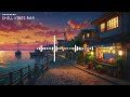 Sunset Harbour Walk 🌅 Relaxing Lofi Chill Beats for Tranquil Sunsets  [chill lofi beats]