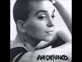 Ani DiFranco - Talk To Me Now
