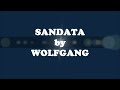 Wolfgang - Sandata (Lyrics)