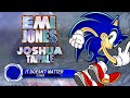 Sonic Adventure - It Doesn't Matter Cover by Emi Jones Ft. Joshua Taipale(8K Sub Special)