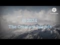 The Creature Islands: E1 S1