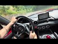 Modified Mazda MX-5 ND Miata 1.5 - Tuscany mountain road Touge spirited driving (HD POV)