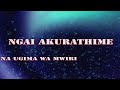 BABA NGAI AKURATHIME by Dr. ROSE M