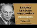 La force de penser par soi-même avec Boris Cyrulnik {Best-Of}