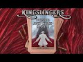 Kingslingers - NINETEEN: Wizard and Glass (Part 1)
