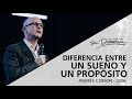 📻 Diferencia entre un sueño y propósito (Serie Que te conozcan: 2/4) - Andrés Corson - 14 Junio 2006