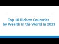 Top 10 richest countries in the world