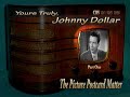 Yours Truly, Johnny Dollar 