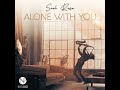 Alone with You