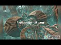 Proximity - Mirror