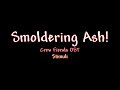 Smoldering Ash! | Crew Fiends OST