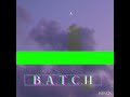 Steven Maxx - B.A.T.C.H