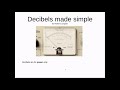 Decibels made simple in 5 minutes