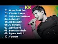 Best of KK | kk songs | Juke box | Best Bollywood songs of kk | Kk hit songs |