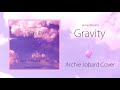 Gravity - Jamie Woon (an Archie Jobard Cover)