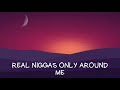 WORDZ - REAL N****s ONLY(FT. A REECE)[Lyric Video]