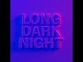 Long Dark Night