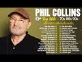 Best Songs Phil Collins 🎶 Phil Collins Greatest Hits 🎶 Best Soft Rock Legends Of Phil Collins