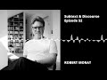 Robert Morat, gallerist | EP52 Subtext & Discourse