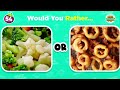 Would You Rather...? JUNK FOOD vs HEALTHY FOOD 🍔🍟🥗 Quiz Kingdom