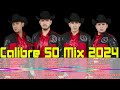 Calibre 50 Mix 2024 - Grandes Éxitos Mix 2024 - Álbum Completo Mas Popular 2024 #46