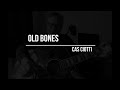Old Bones (Original Song)
