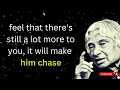 Three Surprising Things That Make A Man Going to Miss You The Quotes world || Abdul Kalam Sir Quotes