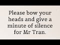 We Will Remember You - Mr Tran.