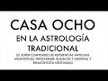 La casa ocho en la astrología tradicional (Compendio de referencias del S. II AC - S. XVII AD)